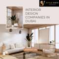 Interior Design Companies In Dubai Bringing Creative Ideas And Practical Designs To Every