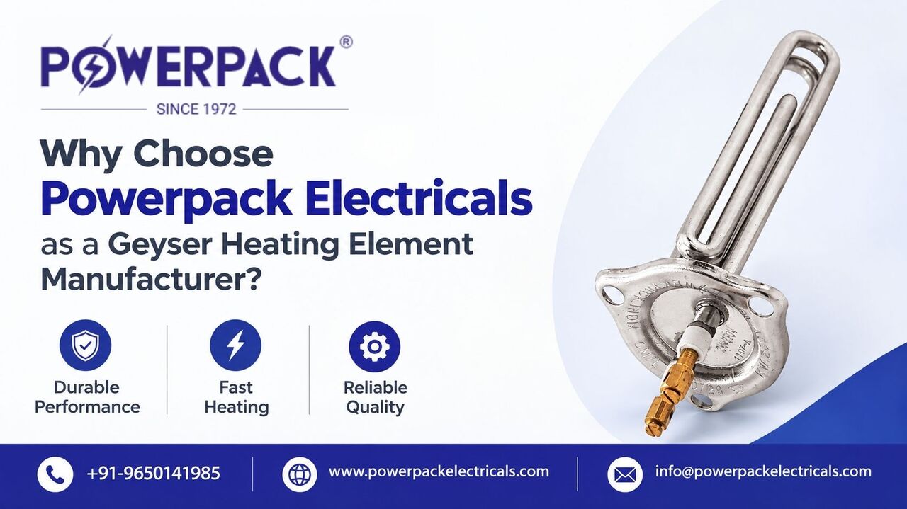 New Delhi, Appliance Repair, Why Choose Powerpack Electricals As A Geyser Heating Element Manufacturer?