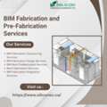 BIM Fabrication And Pre-Fabrication Services For Better Coordination