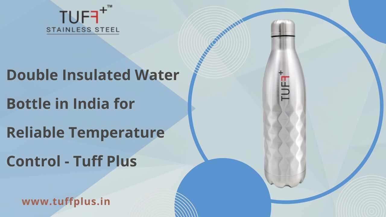 Mumbai, Household Items, INR 700,  Double Insulated Water Bottle In India For Reliable Temperature Control - Tuff Plus