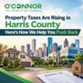 Property Taxes Are Rising In Harris County Here&rsquo;s How We Help You Push Back