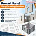 Looking For The Best Precast Panel Shop Drawing Services For AEC Projects
