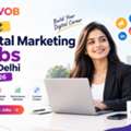 Best Digital Marketing Jobs In Delhi 2026 | JOBVOB