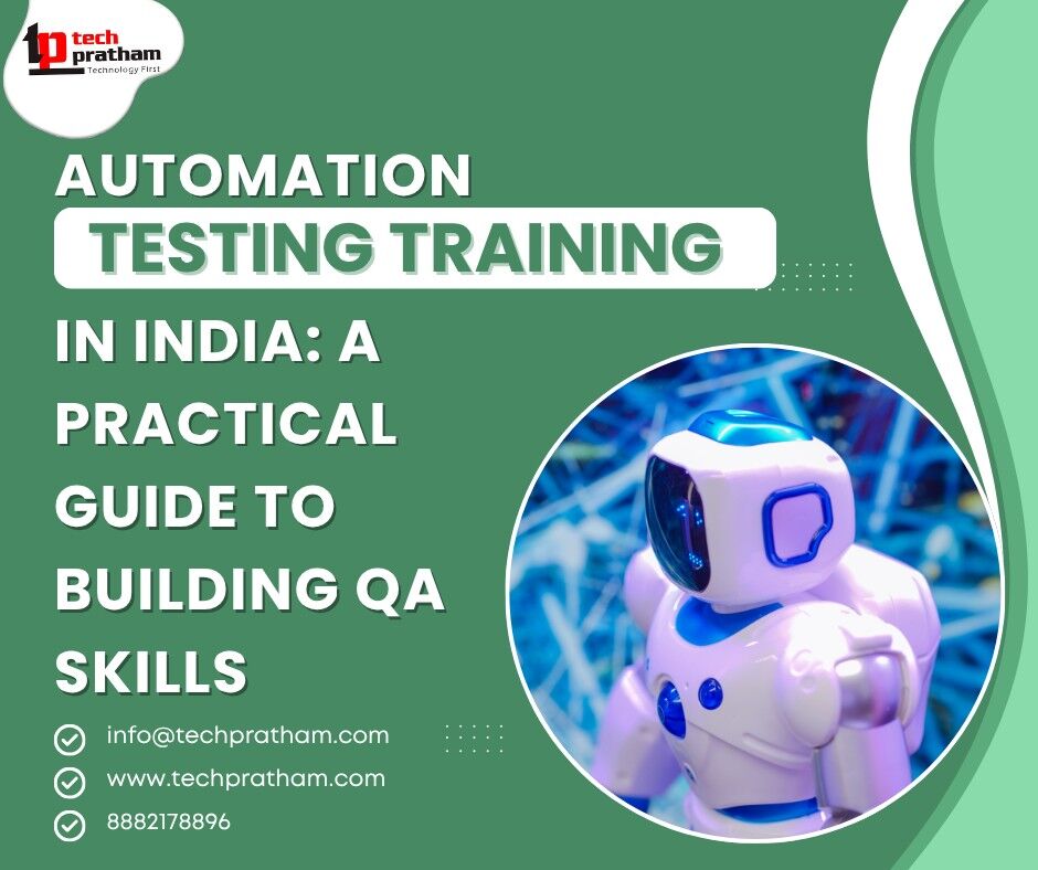 New Delhi, Education, Automation Testing Training In India: A Practical Guide To Building QA Skills