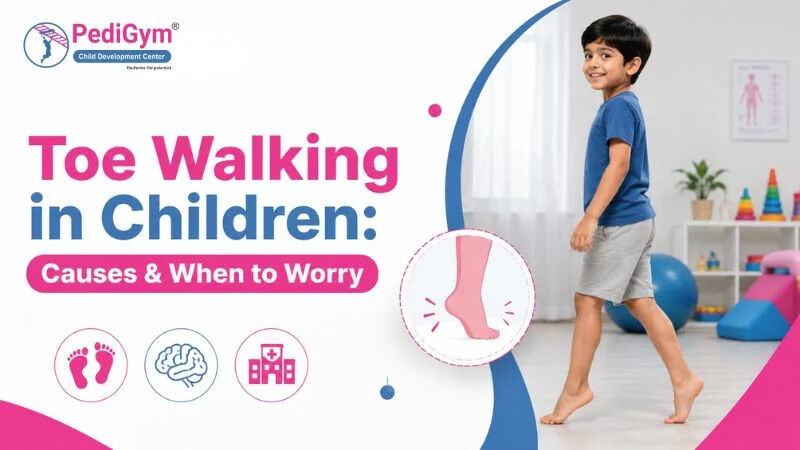Faridabad, Health, Toe Walking In Children: Causes, Signs And Treatment