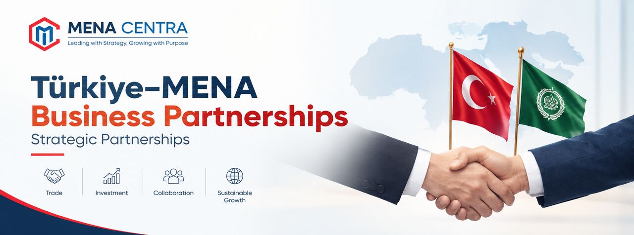 Istanbul, Automotive, Türkiye&ndash;MENA Business Partnerships | Strategic Partnerships