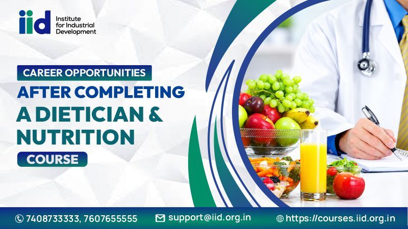 Lucknow, Education, Career Scope After Completing A Dietician & Nutrition Course 2026