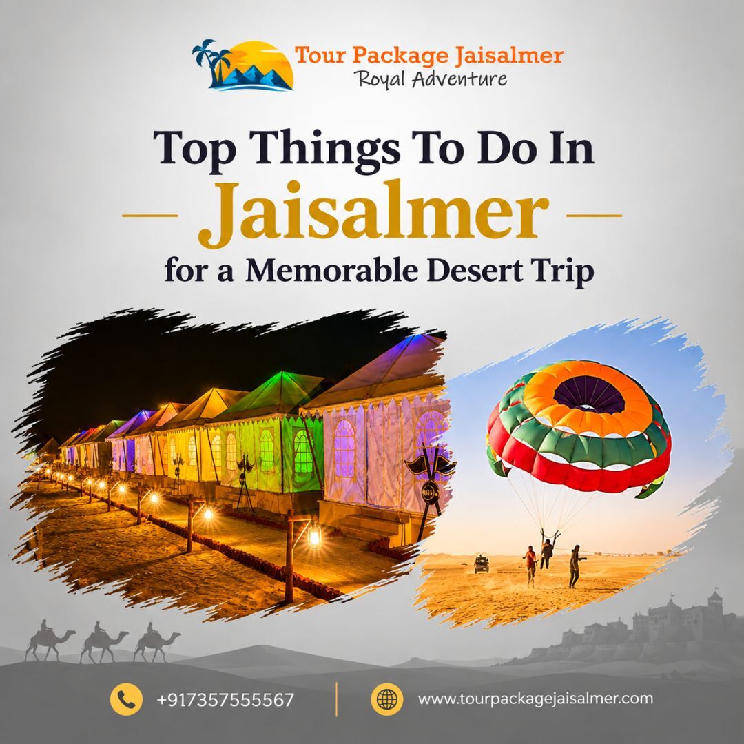 Mumbai, Travel, Top Things To Do In Jaisalmer For A Memorable Desert Trip