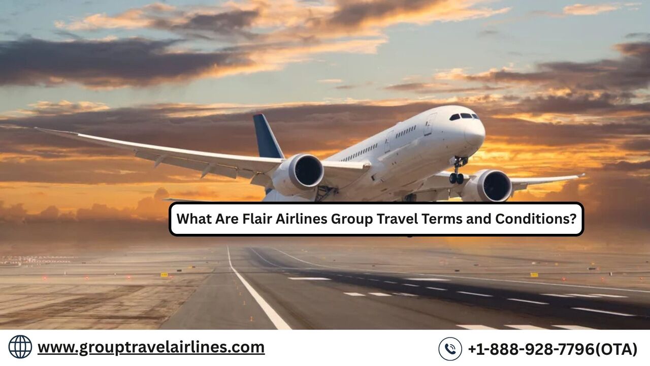 New York, Travel, What Are Flair Airlines Group Travel Terms And Conditions?