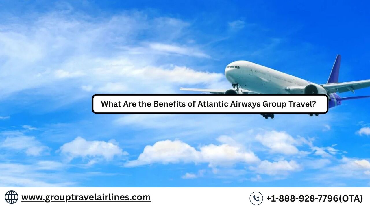 New York, Travel, What Are The Benefits Of Atlantic Airways Group Travel?