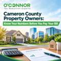 Cameron County Property Owners: Know Your Numbers Before You Pay Your Bill