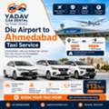 Affordable Diu Airport To Ahmedabad Taxi | Yadav Car Rental