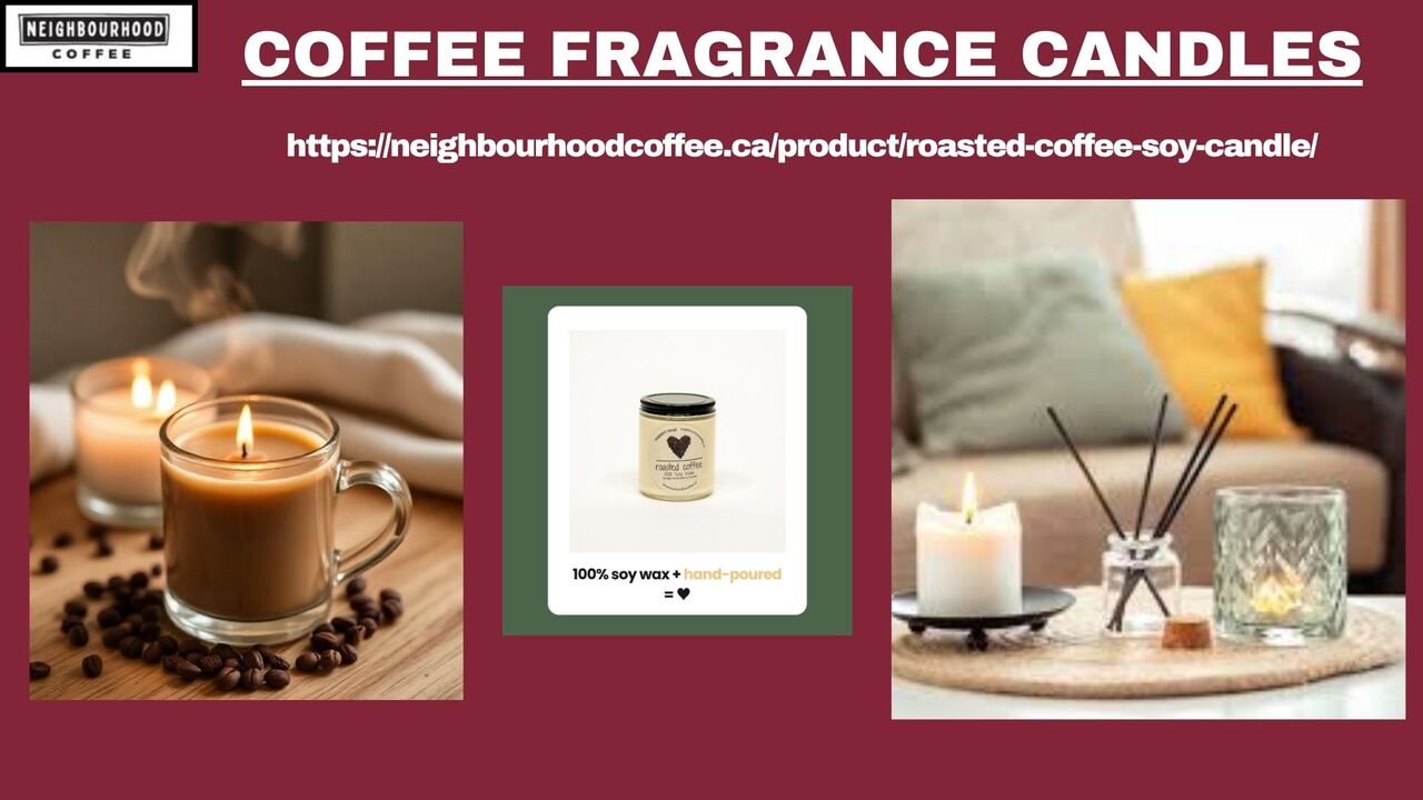 Toronto, Food, Best Coffee Fragrance Candles Has The Capacity To Transform Any Ordinary Space