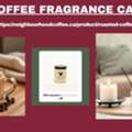 Best Coffee Fragrance Candles Has The Capacity To Transform Any Ordinary Space