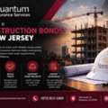 Trusted Construction Bonds In New Jersey | Quantum Insurance
