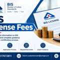BIS License Fees In India