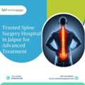 Trusted Spine Surgery Hospital In Jaipur For Advanced Treatment