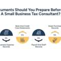Documents To Prepare For A Small Business Tax Consultant