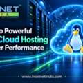 Switch To Powerful Linux Cloud Hosting For Better Performance