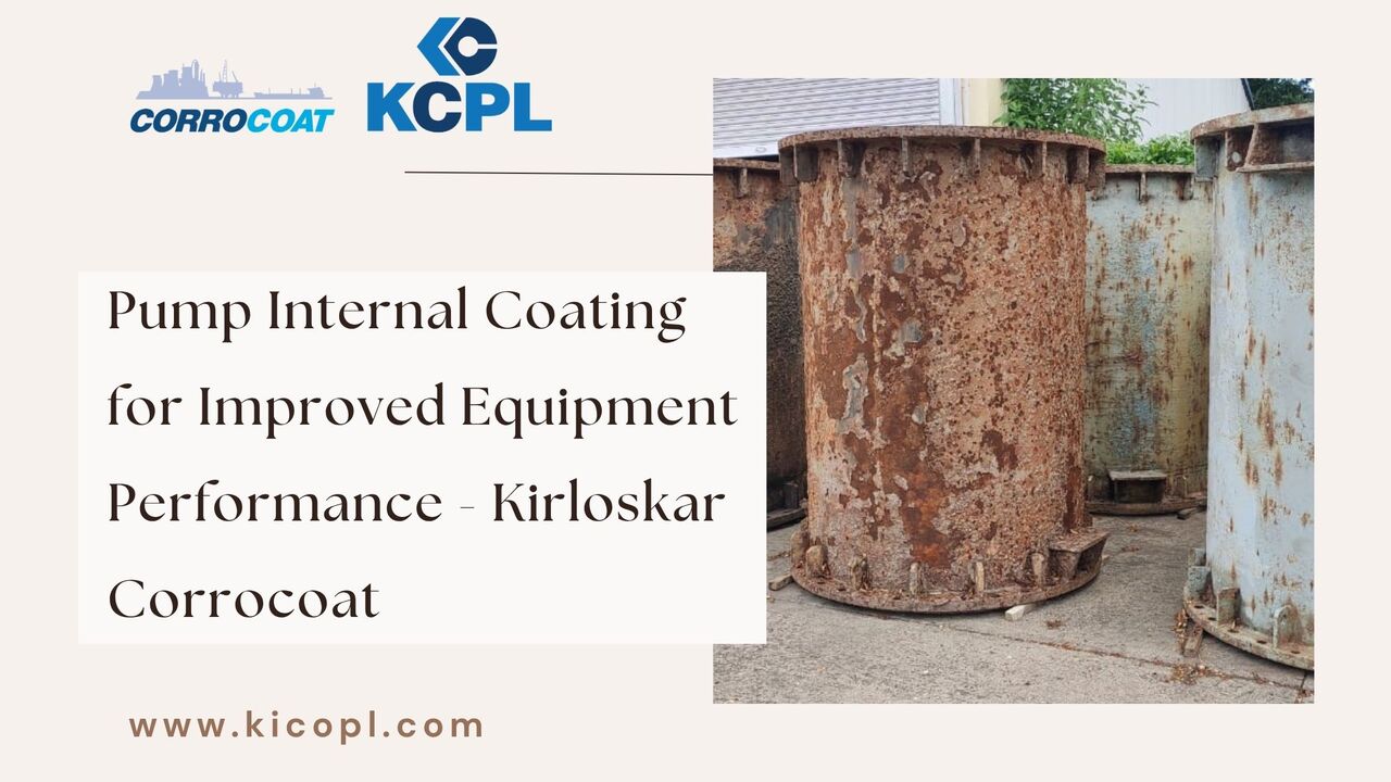 Pune, Appliance Repair, Pump Internal Coating For Improved Equipment Performance - Kirloskar Corrocoat