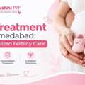IUI Treatment In Ahmedabad: Personalized Fertility Care