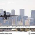 How Can I Book A Group Travel On Air Transat?