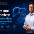 Dr. Kash Gupta Explains Liver And Diabetes Connection