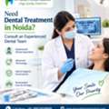 Need Dental Treatment In Noida? Consult An Experienced Dental Team