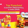 Best Preschool Franchise In Kolkata