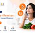 Vitamin Deficiency Diseases: Symptoms, Causes, Tests And Treatment