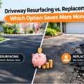 Driveway Resurfacing Vs. Replacement: Which Option Saves More Money?