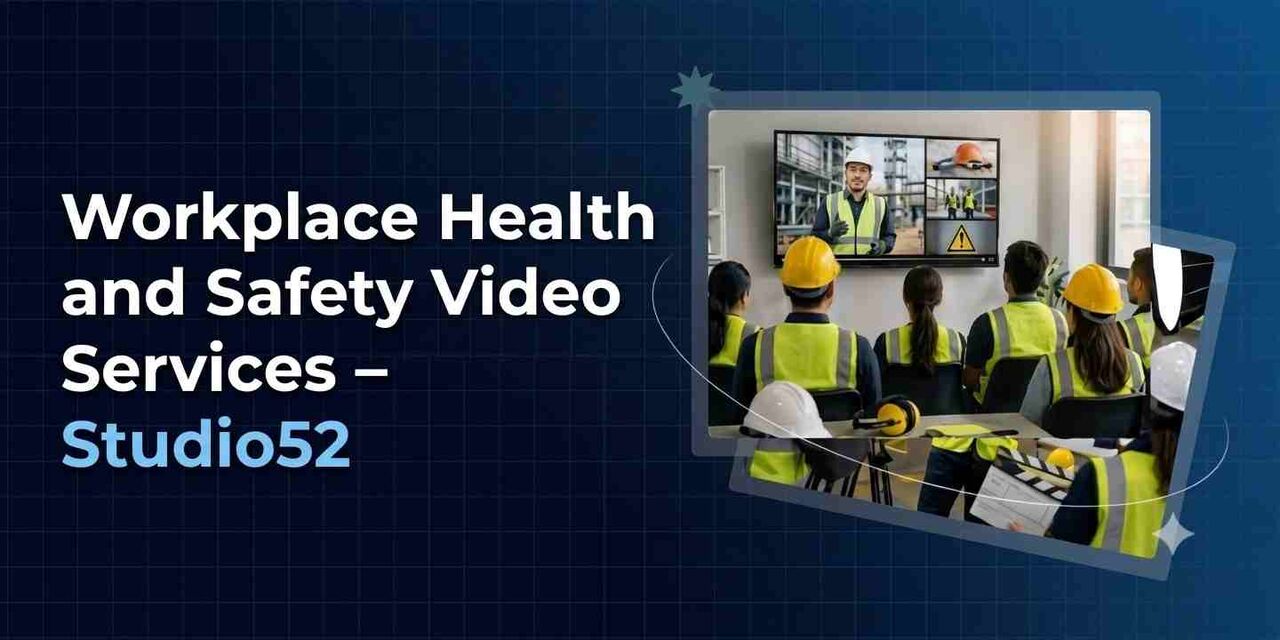 Dubai, Photo & Video, Workplace Health And Safety Video Services &ndash; Studio52