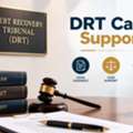 How Can DRT Case Support Help Borrowers Handle Recovery?