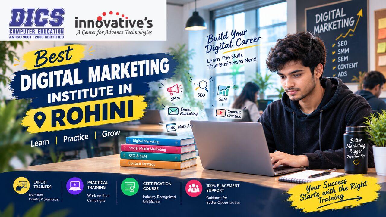 Laxmi Nagar, Education, Best Digital Marketing Institute In Rohini For Practical Training