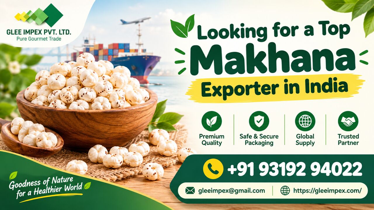 New Delhi, Business Partners, Top Makhana Exporter In India &ndash; GLEE IMPEX