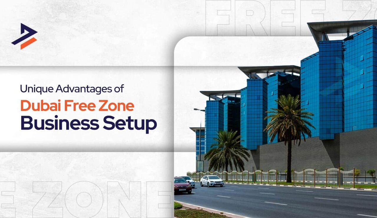 Dubai, Businesses For Sale, Benefits Of Free Zone Company In Dubai - Dubiz Business Setup