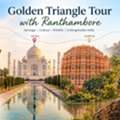 Golden Triangle Tour With Ranthambore
