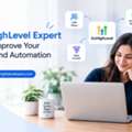 When Should You Hire A GoHighLevel Expert For CRM And Automation?