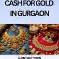 Looking To Sell Gold For Cash In Gurgaon?