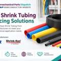 Reliable Heat Shrink Tubing For Electromechanical Applications