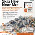 Skip Hire Near Me: How To Choose The Right Skip Size For Your Home, Renovation, Or Commerc