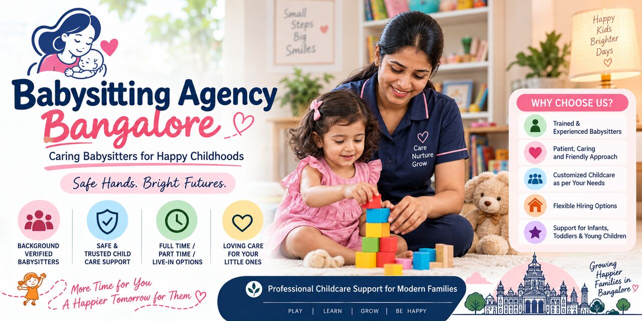 Bangalore, Cleaning, Babysitting Maid Service Bangalore &ndash; Childcare That Complements A Family&rsquo;s Routine