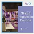 Reliable Stand Builders In Pretoria For Exhibitions