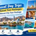 USD 1000,  Muscat Day Trips | Muscat Tour Packages | Muscat City Tour Package