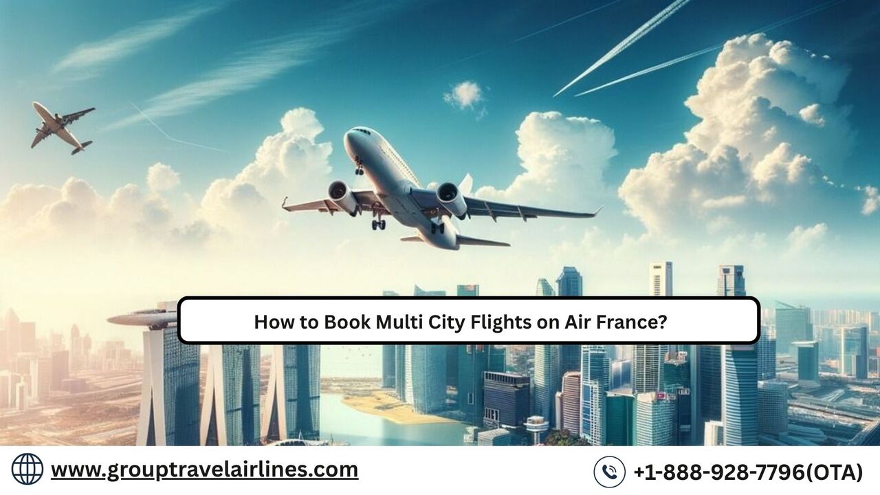 New York, Travel, How To Book Multi City Flights On Air France?