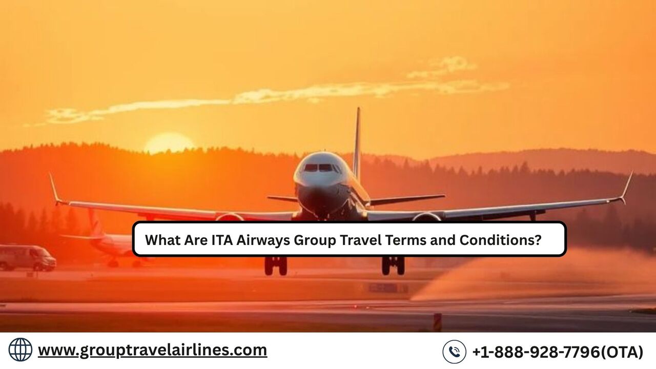New York, Travel, What Are ITA Airways Group Travel Terms And Conditions?