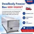 Reliable Dead Body Freezer Box In Bhubaneswar