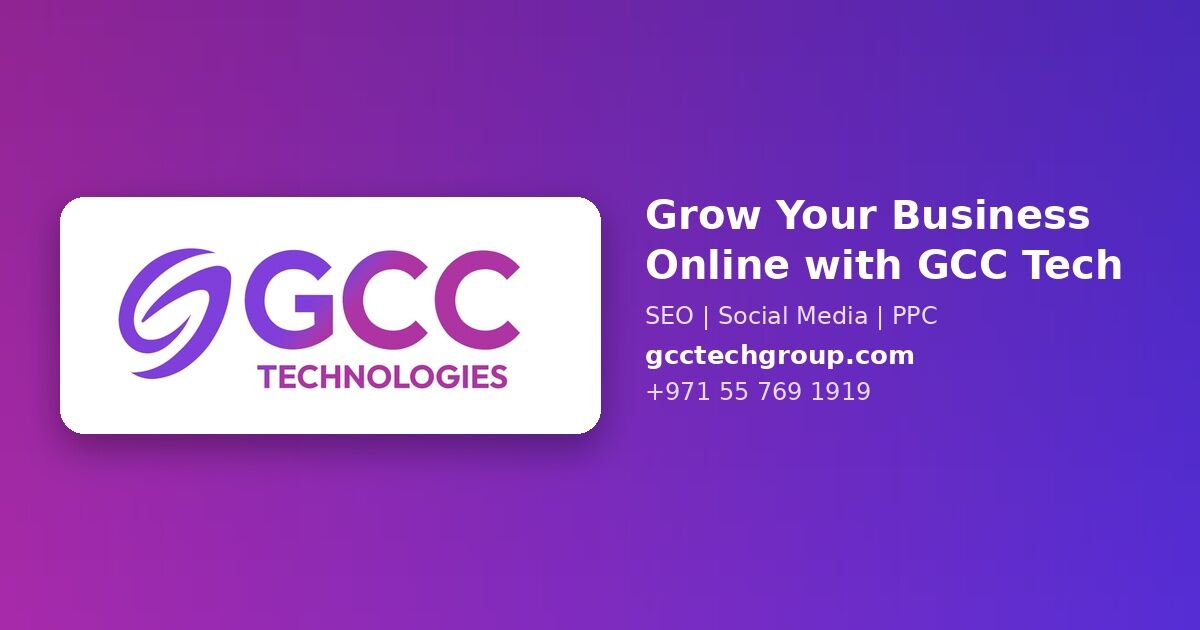 Dubai, Business, PPC Advertising Company In Dubai | GCC Technologies