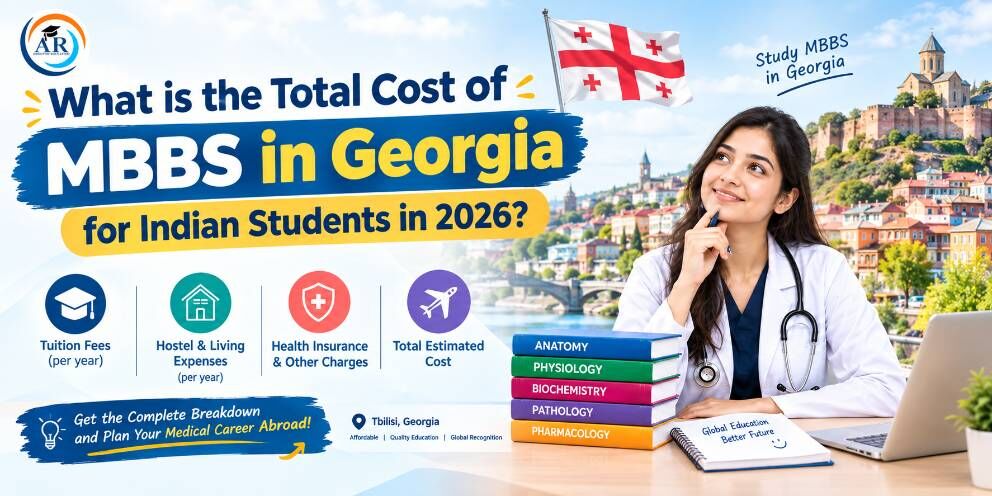 Noida, Education, What Is The Total Cost Of MBBS In Georgia For Indian Students In 2026?