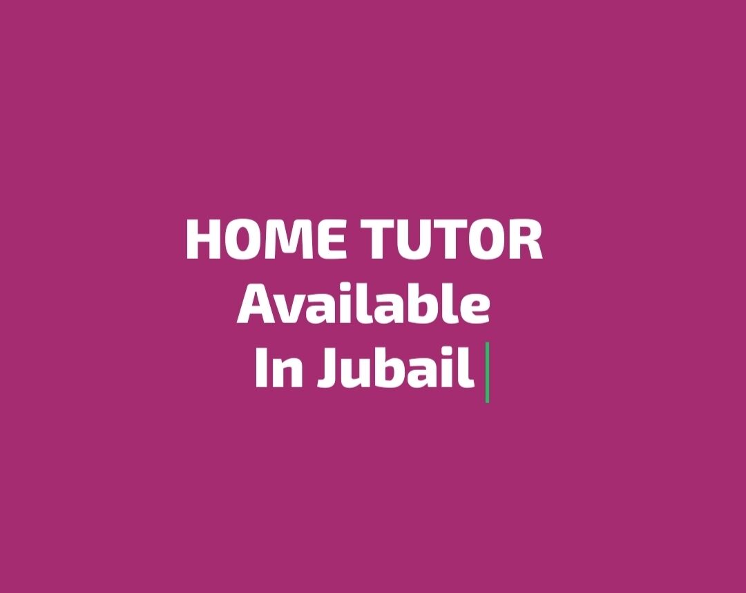 Jubail, Lessons Offered, HOME TUITIONS Upto IGCSE, FBISE Level